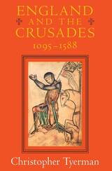 front cover of England and the Crusades, 1095-1588