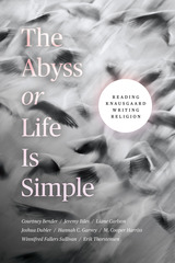 front cover of The Abyss or Life Is Simple