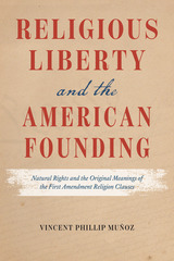 front cover of Religious Liberty and the American Founding
