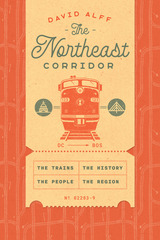 front cover of The Northeast Corridor