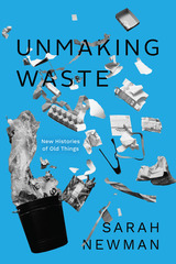 front cover of Unmaking Waste