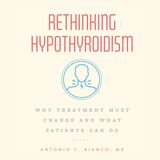 front cover of Rethinking Hypothyroidism