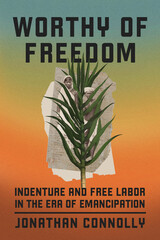 front cover of Worthy of Freedom