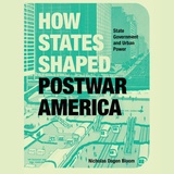 front cover of How States Shaped Postwar America