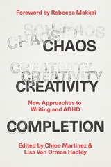 front cover of Chaos, Creativity, Completion