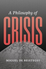 front cover of A Philosophy of Crisis