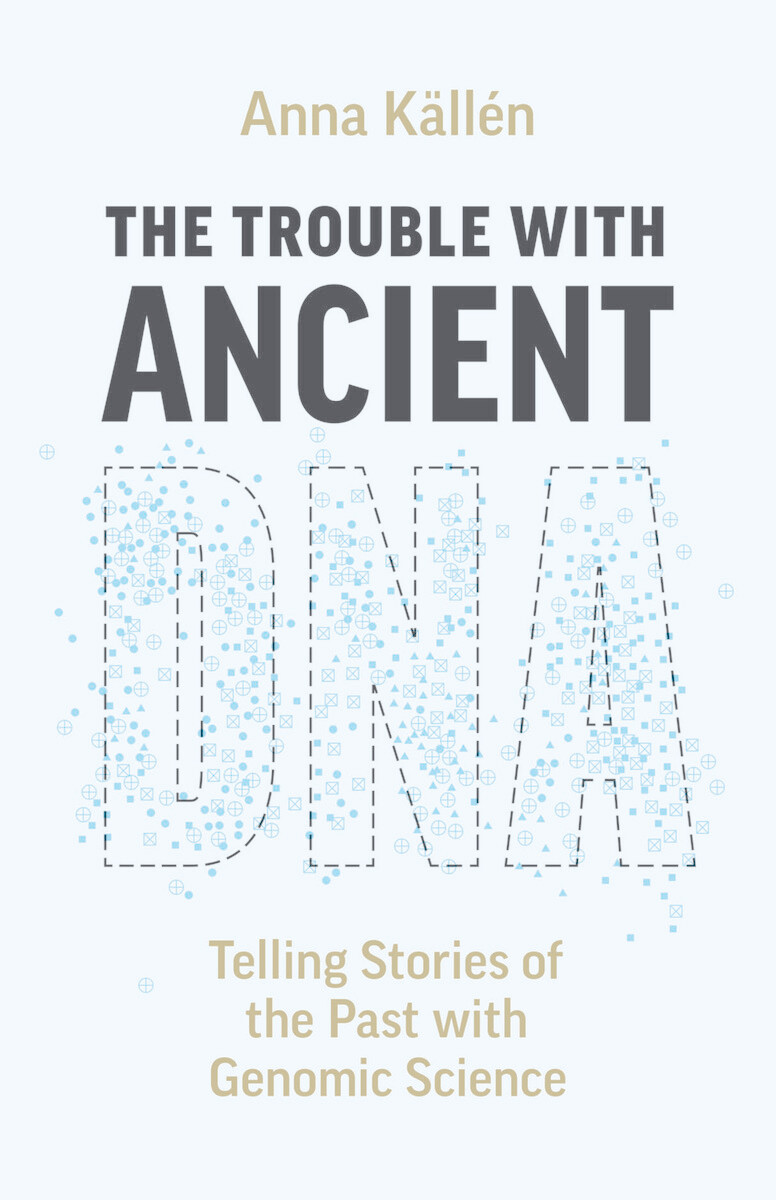 front cover of The Trouble with Ancient DNA