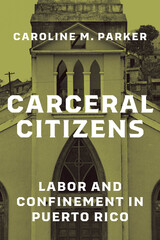 front cover of Carceral Citizens