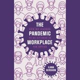 front cover of The Pandemic Workplace