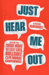 front cover of Just Hear Me Out