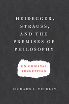 front cover of Heidegger, Strauss, and the Premises of Philosophy