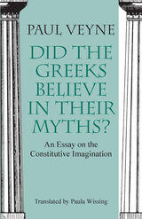 front cover of Did the Greeks Believe in Their Myths?