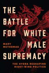 front cover of The Battle for White Male Supremacy