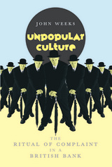 front cover of Unpopular Culture