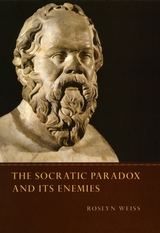 front cover of The Socratic Paradox and Its Enemies