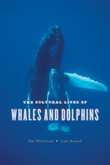 front cover of The Cultural Lives of Whales and Dolphins