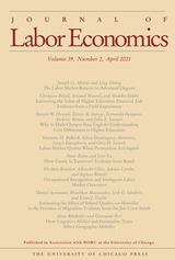 front cover of Journal of Labor Economics, volume 39 number 2 (April 2021)