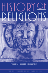 front cover of History of Religions, volume 60 number 3 (February 2021)