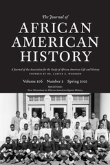 front cover of The Journal of African American History, volume 106 number 2 (Spring 2021)