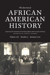 front cover of The Journal of African American History, volume 106 number 3 (Summer 2021)