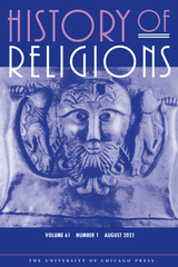 front cover of History of Religions, volume 61 number 1 (August 2021)