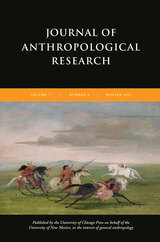 front cover of Journal of Anthropological Research, volume 77 number 4 (Winter 2021)