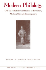 front cover of Modern Philology, volume 119 number 3 (February 2022)