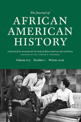 front cover of The Journal of African American History, volume 107 number 1 (Winter 2022)