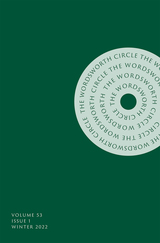 front cover of The Wordsworth Circle, volume 53 number 1 (Winter 2022)
