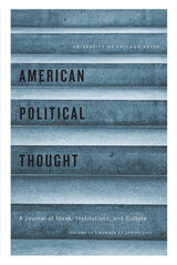 front cover of American Political Thought, volume 11 number 2 (Spring 2022)