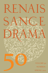 front cover of Renaissance Drama, volume 50 number 1 (Spring 2022)