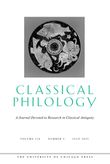 front cover of Classical Philology, volume 118 number 3 (July 2023)