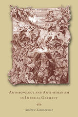 front cover of Anthropology and Antihumanism in Imperial Germany
