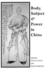 front cover of Body, Subject, and Power in China