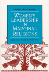 front cover of Women's Leadership in Marginal Religions