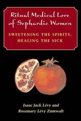 front cover of Ritual Medical Lore of Sephardic Women