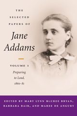front cover of The Selected Papers of Jane Addams