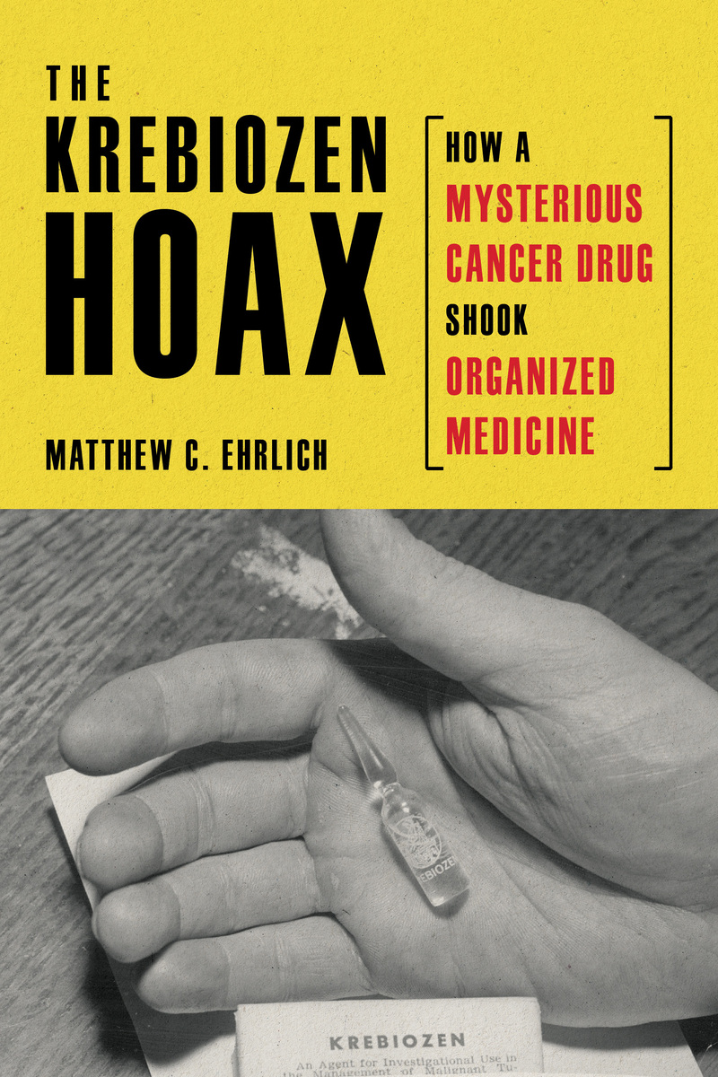 front cover of The Krebiozen Hoax