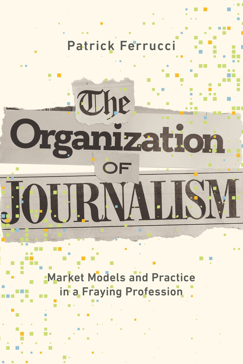 front cover of The Organization of Journalism