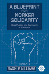 front cover of A Blueprint for Worker Solidarity