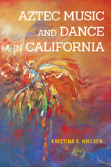front cover of Aztec Music and Dance in California