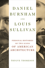 front cover of Daniel Burnham and Louis Sullivan