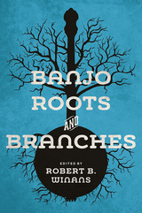 front cover of Banjo Roots and Branches