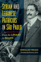front cover of Syrian and Lebanese Patricios in São Paulo