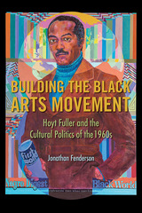 front cover of Building the Black Arts Movement