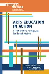 front cover of Arts Education in Action
