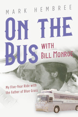 front cover of On the Bus with Bill Monroe