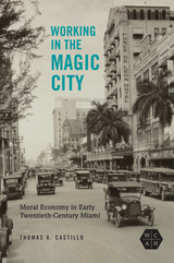front cover of Working in the Magic City