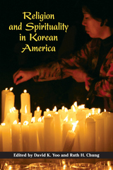 front cover of Religion and Spirituality in Korean America