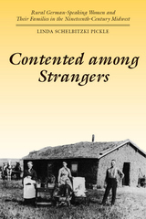 front cover of Contented among Strangers